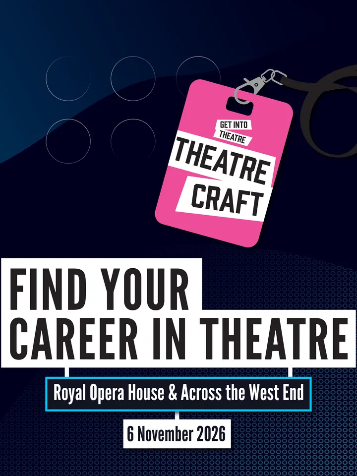 Poster for TheatreCraft event, promoting careers in theatre at the Royal Opera House and West End on 6 November 2026. Pink event badge and bold text on a blue background.