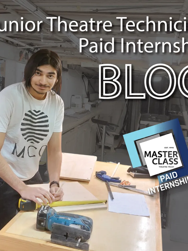 Imran, a young man, is in a workshop measuring wood, wearing a t-shirt. Text reads "Junior Theatre Technician Paid Internship Blog." Masterclass logo present.