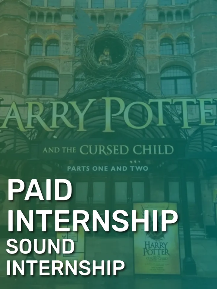 The entrance of "Harry Potter and the Cursed Child" advertising a paid sound internship.