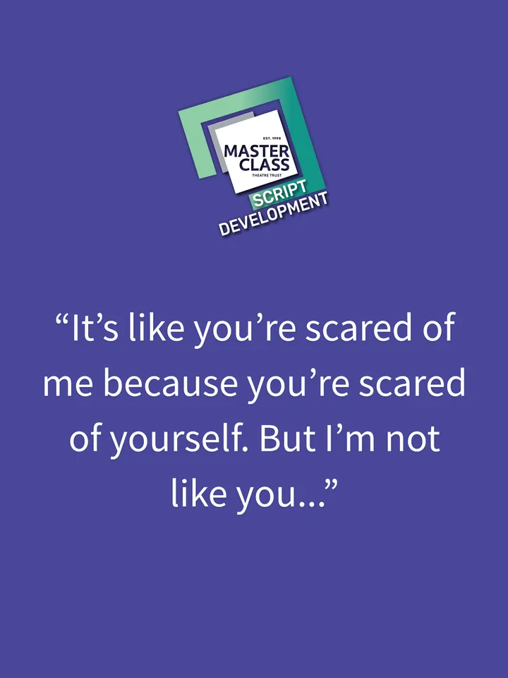Quote on a purple background: "It’s like you’re scared of me because you’re scared of yourself. But I’m not like you..."  Masterclass logo above.