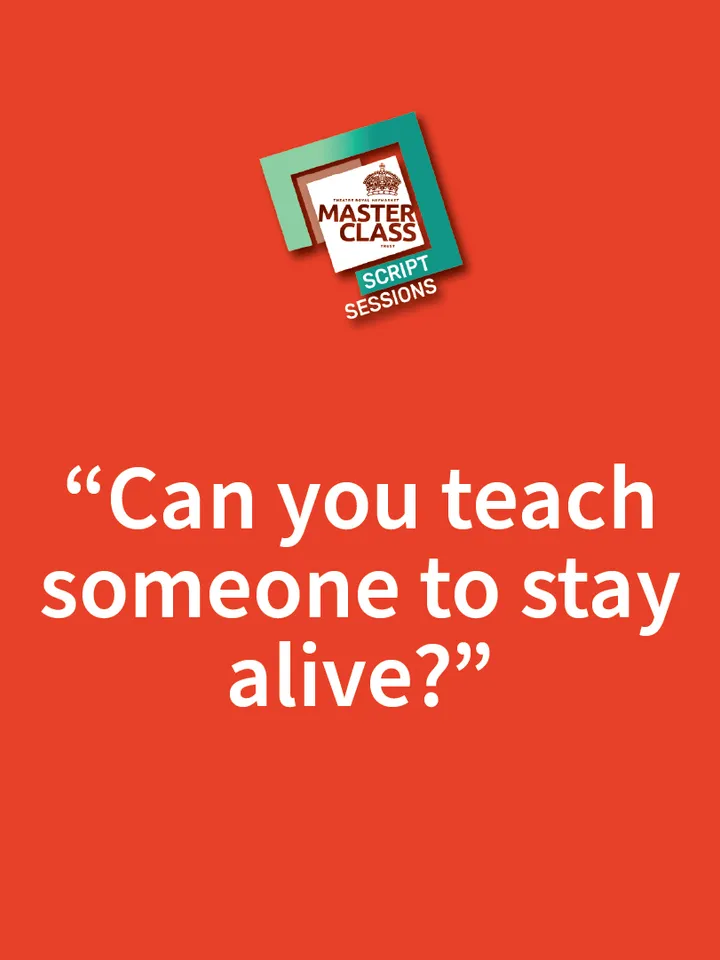 Can you teach someone to stay alive? Quote from play